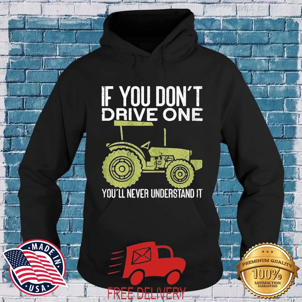 If You Don't Drive One You'll Never Understand It Shirt MockupHR hoodie den