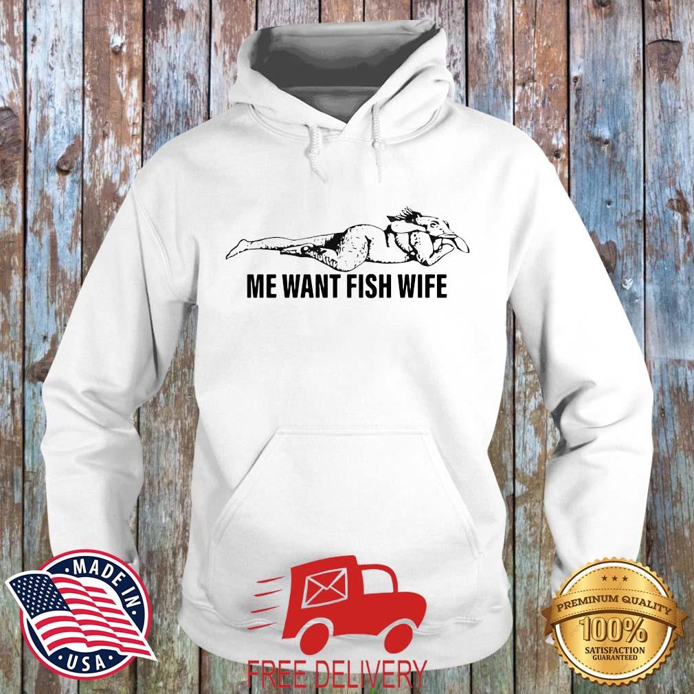 Me Want Fish Wife Shirt MockupHR hoodie trang
