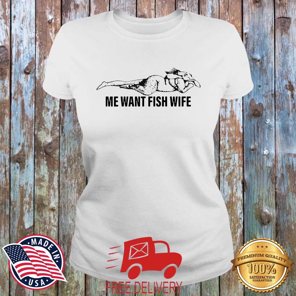 Me Want Fish Wife Shirt MockupHR ladies trang