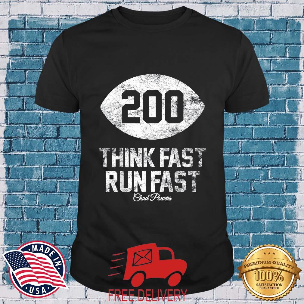 Top Chad Powers Think Fast Run Fast American Football T-Shirt