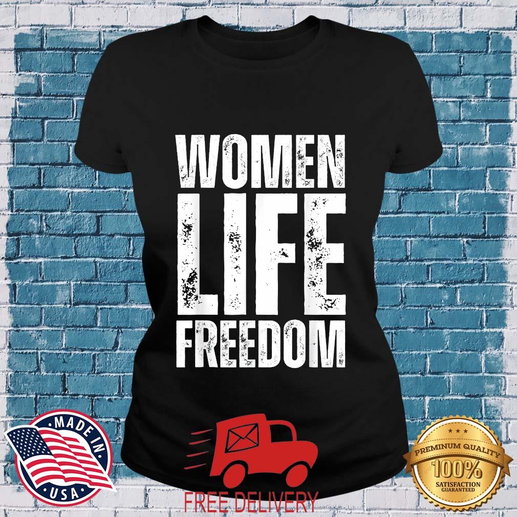 Women Life Freedom 2022 Shirt MockupHR ladies den