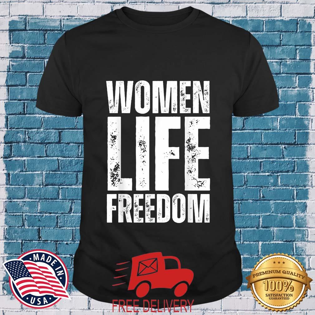 Women Life Freedom 2022 Shirt