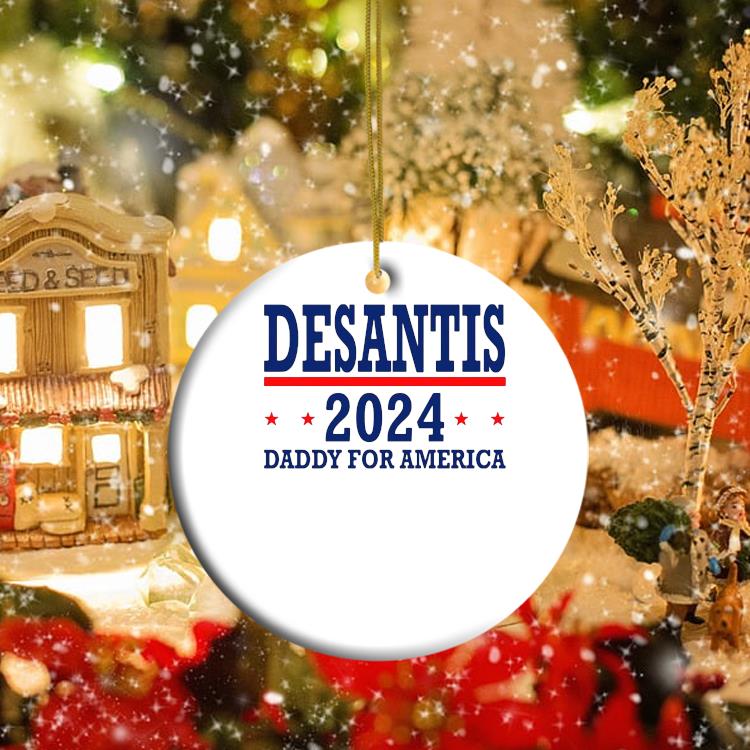 Official Desantis 2024 Daddy For America Ornament